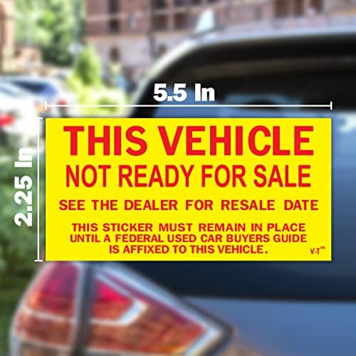 Versa-Tags רכב זה לא מוכן למכירה מדבקות, 5.5 x 2.75 100 לחבילה, מדבקות אדומות וצהובות, מדבקה ציות, תוצרת